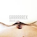 grrrrrrek