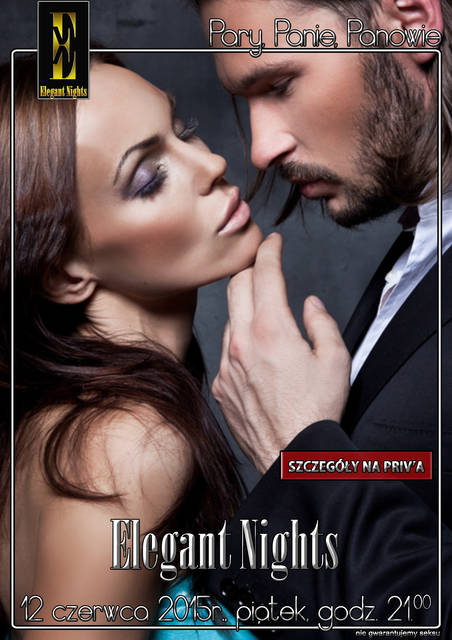 Piątek, 12 czerwca 2015 r. - Elegant Nights - zapraszamy!!! - Elegant_Night