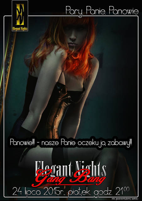 Piątek, 24 lipca 2015 r. - Elegant Nights - Gang Bang - Elegant_Night