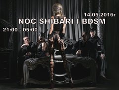 NOC SHIBARI I BDSM - 14.05.2016r