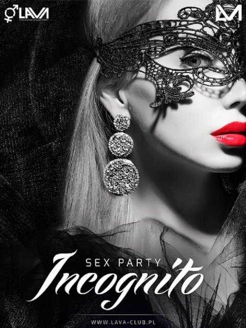 INCOGNITO SEX PARTY - 03.09.2016 r. (sobota) - LavaClub