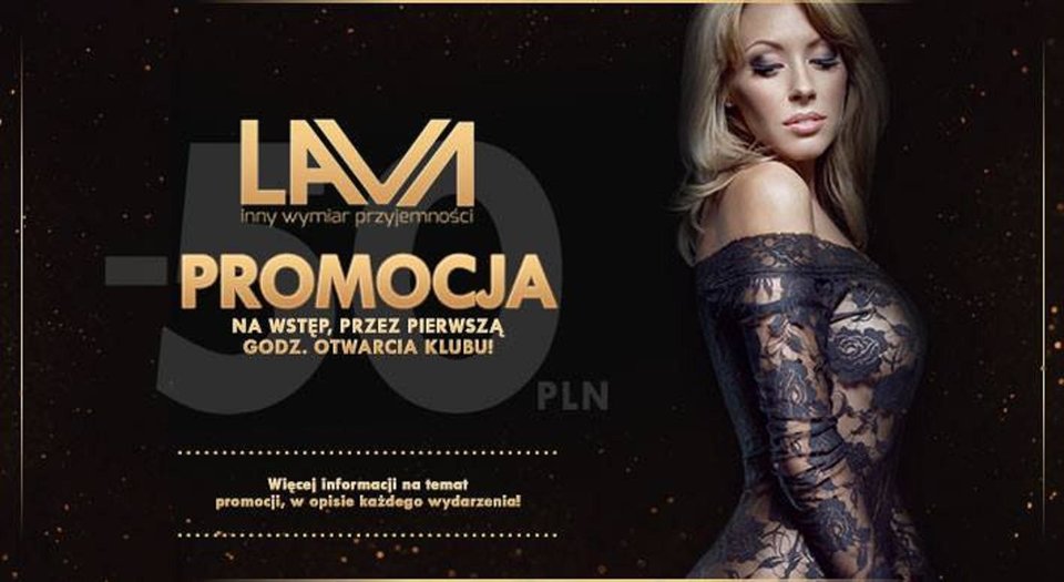 PROMOCJA W PIERWSZEJ GODZINIE !!! - LavaClub