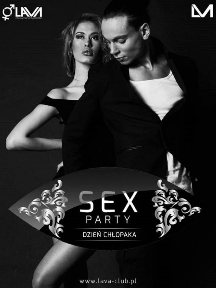 DZIEŃ CHŁOPAKA - SEX PARTY - 23.09.2016 r. (piątek) - LavaClub