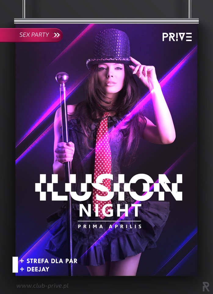 01.04.2017 SOBOTA 21:00-05:00 - ILUSION NIGHT PRIMA APRILIS SEX - PriveClub