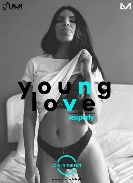YOUNG LOVE - SEX PARTY ! - PROMOCJA DLA MŁODYCH - 05.05.2017 r. - LavaClub