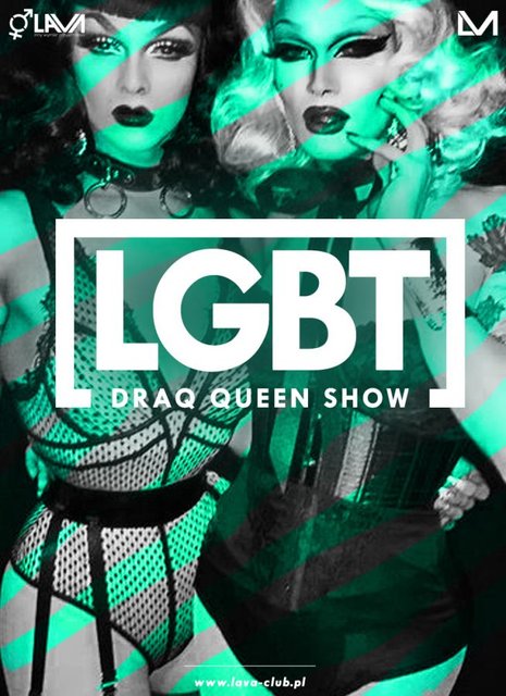 LGBT - DRAQ QUEEN SHOW SEX PARTY 09.06.2017 r. (piątek) - LavaClub