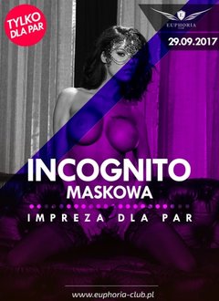 29.09.2017 PIĄTEK - INCOGNITO SWINGERS PARTY
