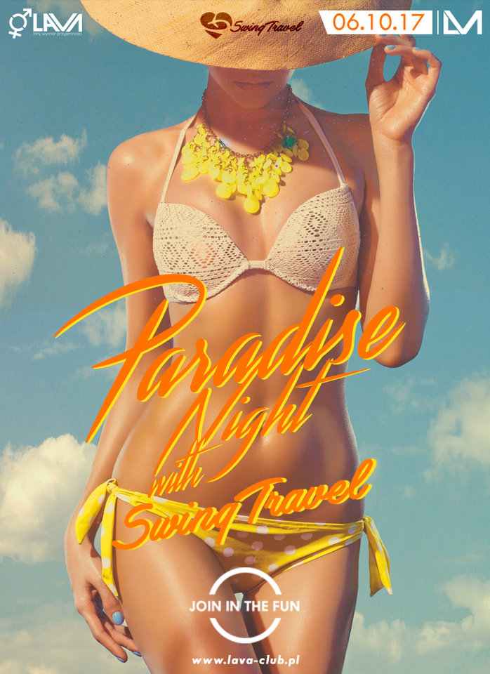 PARADISE NIGHT WITH SWINGTRAVEL - SEX PARTY - 06.10.2017 r. - LavaClub