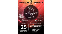 PARTY U SZEFA® VOL.4 25.XI.2017 WARSZAWA