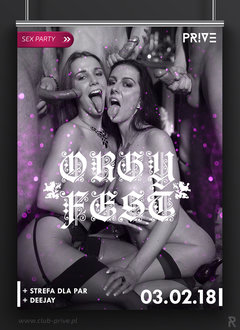 03.02.2018 - SOBOTA - ORGY FEST - WIELKA KLUBOWA ORGIA