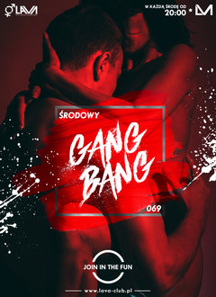 ŚRODOWY GANG BANG w Clubie LaVa!