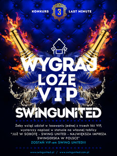 KONKURS! - Wygraj Loże VIP! Na Swing United 2018