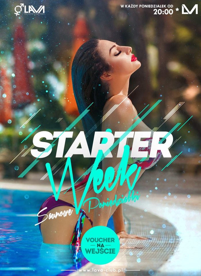 STARTER WEEK - SAUNOWE PONIEDZIAŁKI - SEX PARTY - PROMOCJA - LavaClub