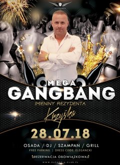 28.07.2018 SOBOTA - MEGA GANGBANG - IMIENINY REZYDENTA KRZYŚKA