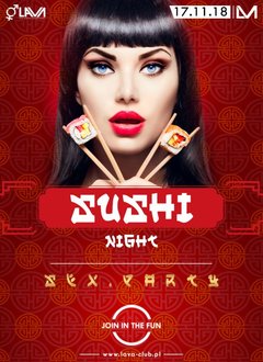 SUSHI HIGHT - SEX PARTY - SUSHI MASTER - 17.11.2018 r. (sobota)