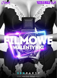 FILMOWE WALENTYNKI - SEX PARTY - 16.02.2019 r. (sobota)
