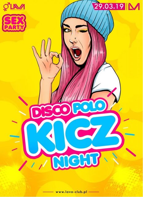 DISCO POLO KITSCH NIGHT - SEX PARTY - 29.03.2019 r. (piątek) - LavaClub