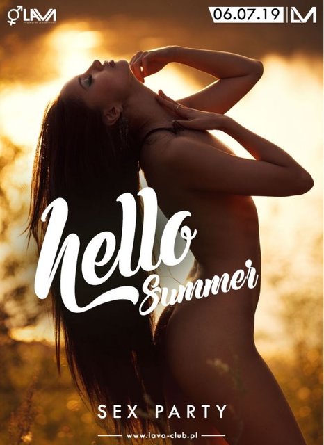 HELLO SUMMER - SEX PARTY - 06.07.2019 r. (sobota) - LavaClub