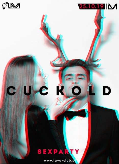CUCKOLD "ODDAJ MNIE INNEMU" - SEX PARTY - 25.10.2019 r. - LavaClub