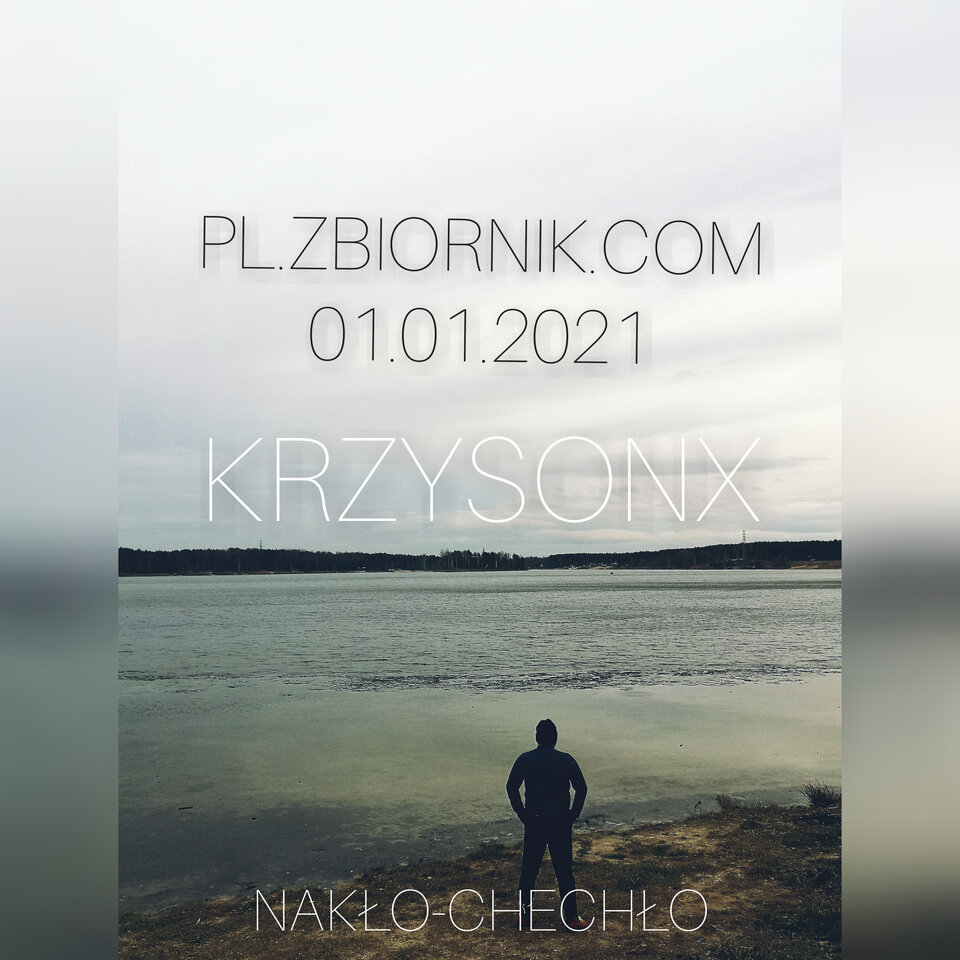 Dużo zdrowia w nowym roku Krzysonx 01.01.2021 Nakło Chechlo - krzysonx