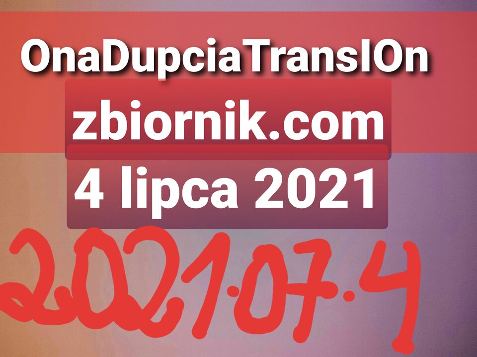 20210704_124657.jpg - OnaDupciaTransIOn