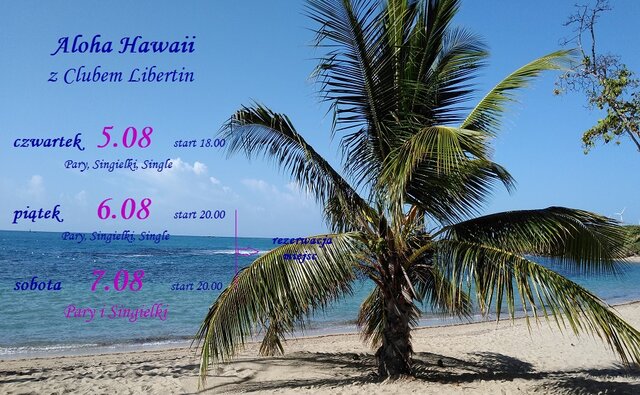 5  6  7  sierpień Aloha Hawaii z Clubem Libertin.jpg - CLUBLIBERTIN