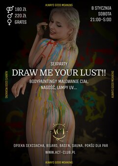 8 STYCZNIA 2022 - Draw me UR LUST - SexParty