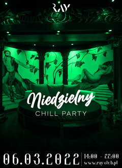 06.03.2022r. Niedziela- Niedzielny Chill Sex Party od 14-22
