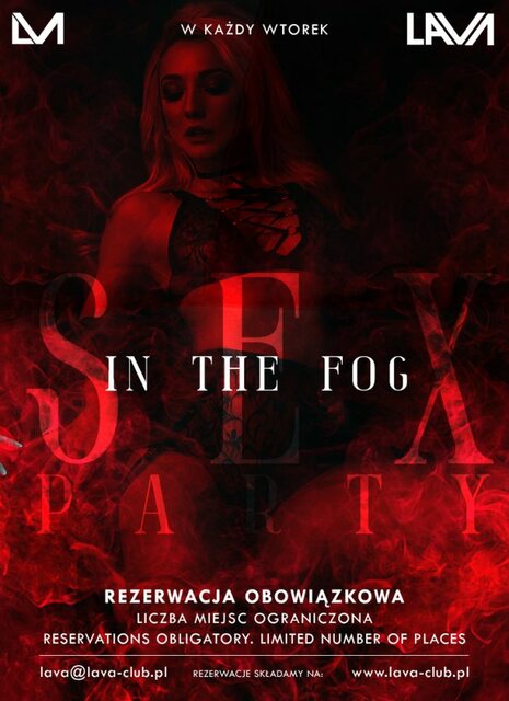 IN  THE FOG - SEX PARTY w każdy wtorek - LavaClub