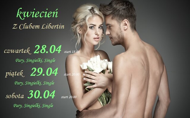 28  29  30  kwiecień z Clubem Libertin.jpg - CLUBLIBERTIN