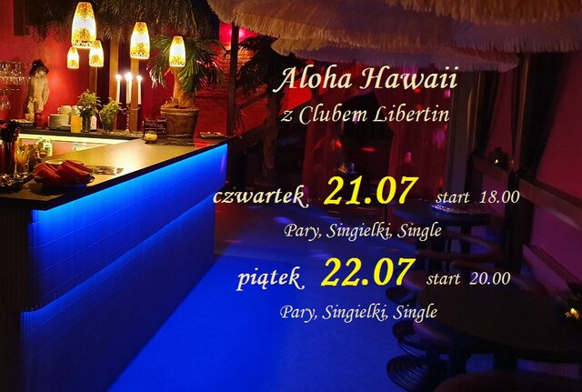 21  22  Lipca Aloha Hawaii z Clubem Libertin.jpg - CLUBLIBERTIN