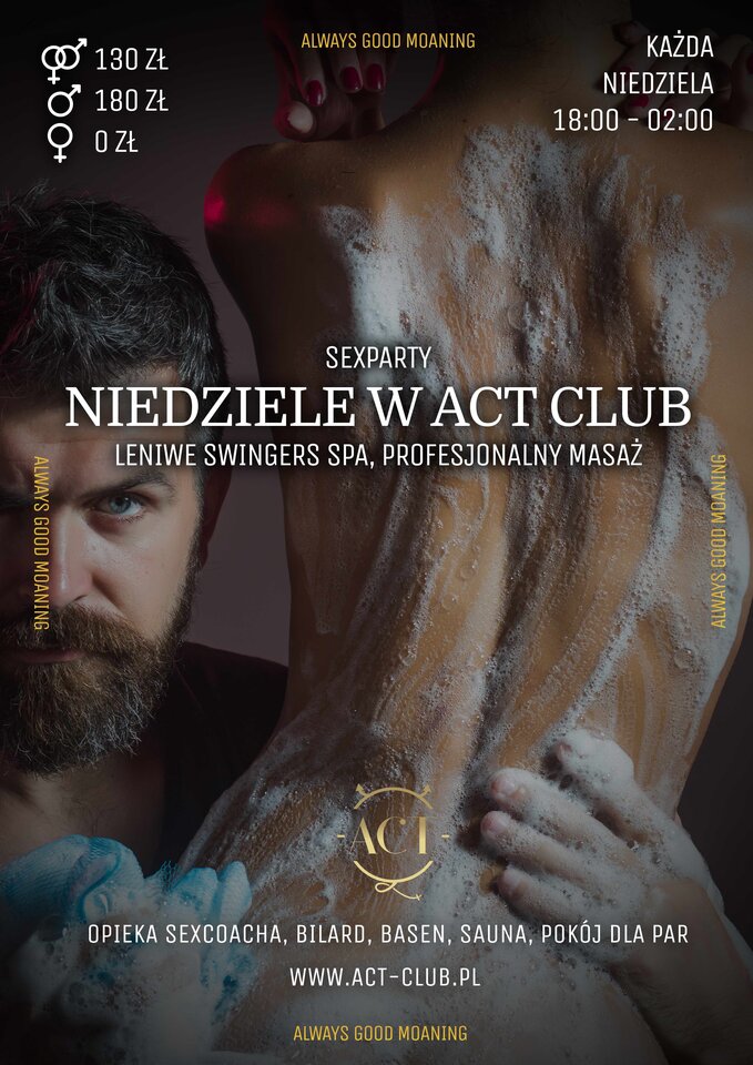 24 LIPCA 2022 - NIEDZIELE W ACT CLUB, LENIWE SWINGERS SPA - ACTSwingersClubWarszawa