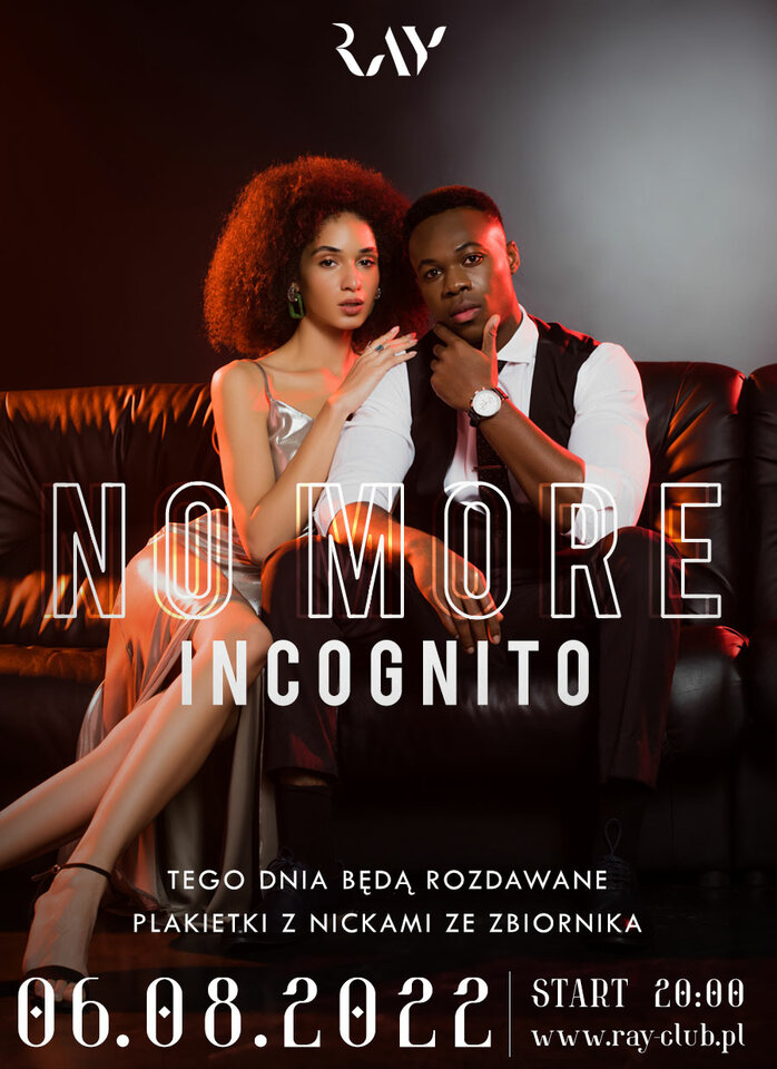 06.08. SOBOTA | NO MORE INCOGNITO | 20-4 - RayClub