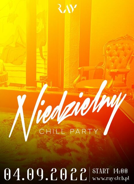04.09.22 NIEDZIELA | CHILL PARTY | 14-22 - RayClub