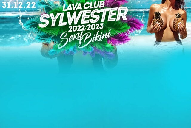 ★ SYLWESTER 2022/2023 LAVA CLUB ★ - LavaClub