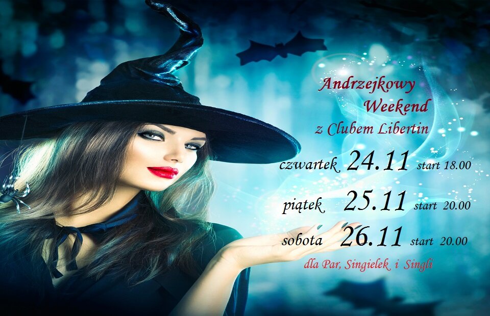 24  25  26  listopad  Andrzejkowy Weekend dla Par Singielek i Si - CLUBLIBERTIN