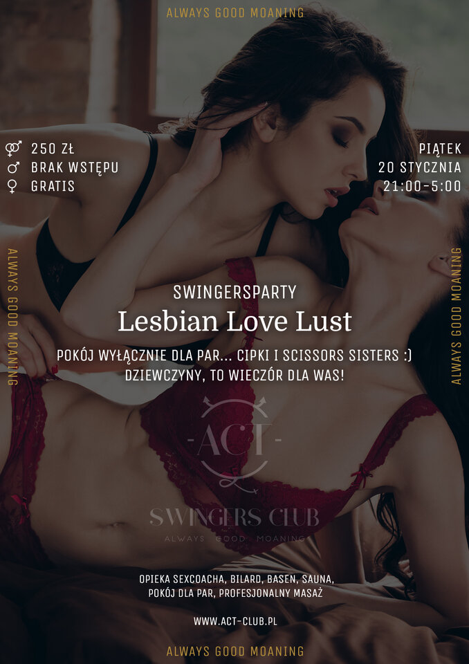 20 STYCZNIA - LESBIAN LOVE LUST - Swingersparty w ACT! - ACTSwingersClubWarszawa