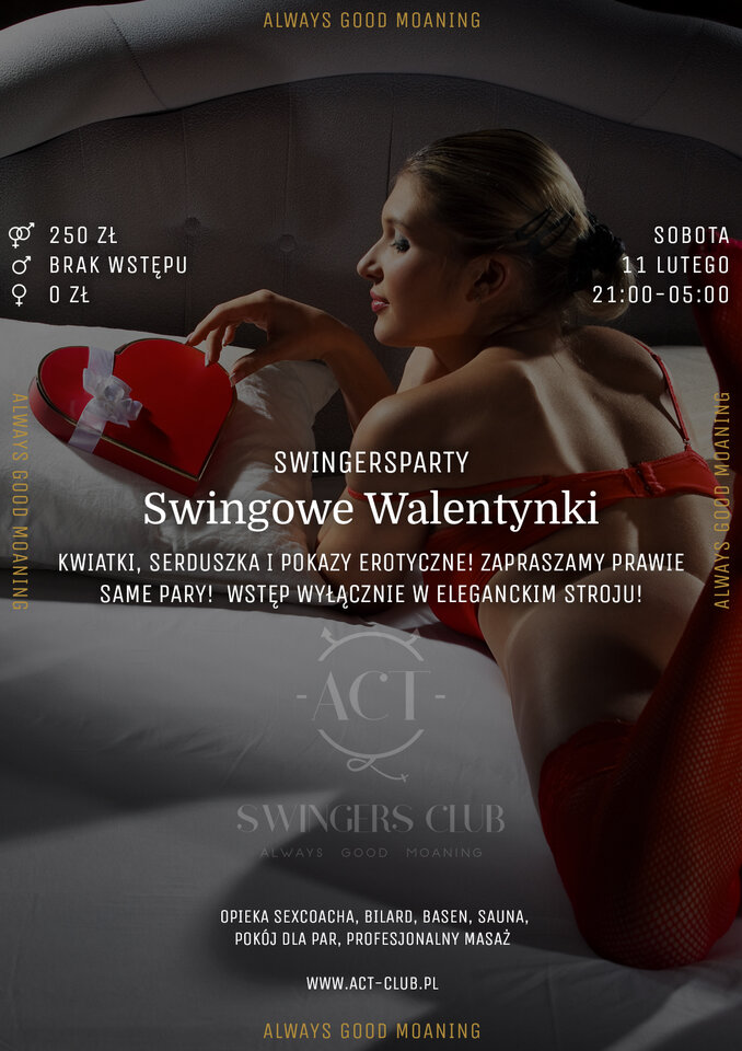 11 LUTEGO - SWINGOWE WALENTYNKI - SWINGERSPARTY W ACT! - ACTSwingersClubWarszawa