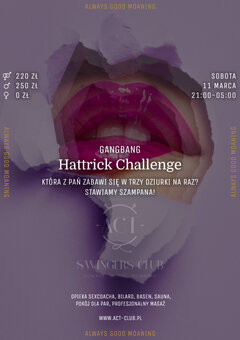 11 MARCA - Hattrick Challenge - GangBang w ACT!