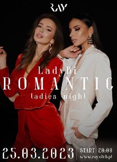25.03.2023r. SOBOTA - LADY BI - ROMANTIC LADIES NIGHT - 20:00-04