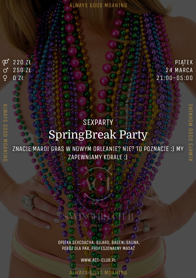 24 marca - SpringBreak Party - Sexparty w ACT! - ACTSwingersClubWarszawa