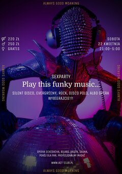22 KWIETNIA - Play this funky music... - SexParty