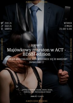 2 MAJA - Majówkowy maraton w ACT - BDSM edition