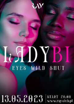 13.05.2023r. SOBOTA - LADY BI - EYES WIDE  SHUT - 20:00-04:00
