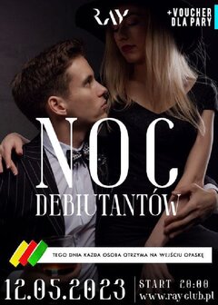 12.05.2023r. PIĄTEK - NOC DEBIUTANTÓW - PROMOCJA - 20:00-04:00