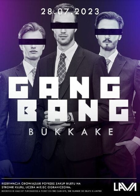 28.07.2023r. PIĄTEK - GANG BANG BUKKAKE - 20:00 - 04:00 - LavaClub
