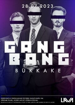 28.07.2023r. PIĄTEK - GANG BANG BUKKAKE - 20:00 - 04:00