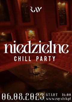 06.08.2023r NIEDZIELNE CHILL SEX PARTY - 16:00-22:00