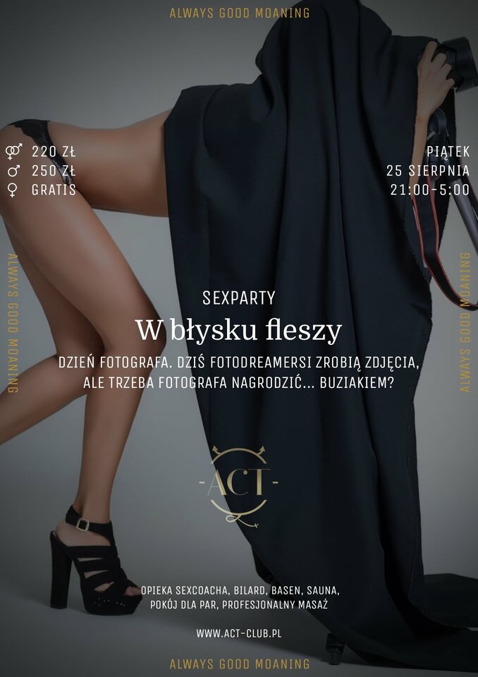 25 SIERPNIA - W błysku fleszy - SexParty - ACTSwingersClubWarszawa