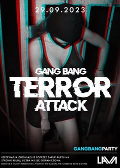 29.09.2023r. PIĄTEK - GANG BANG TERROR ATTACK - 20:00 - 04:00